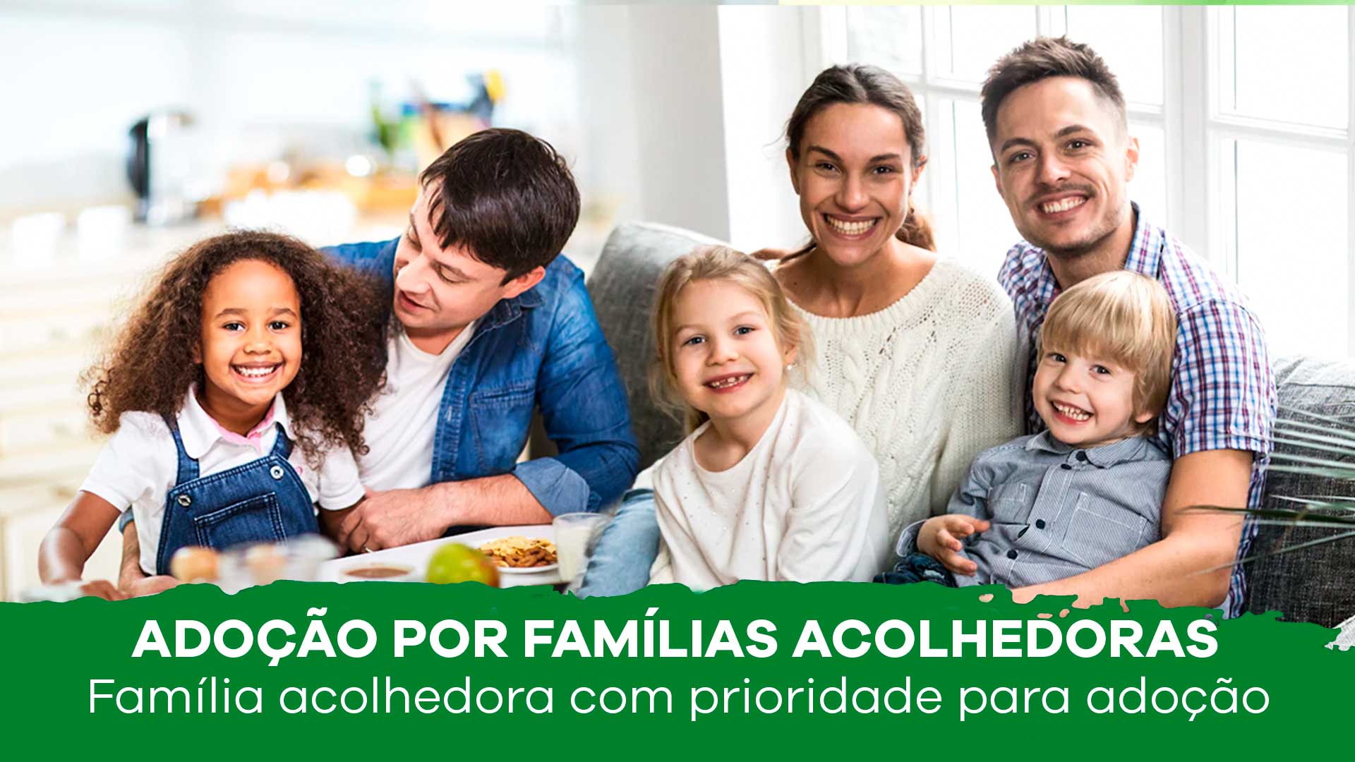 Família acolhedora com prioridade para adoção – General Peternelli